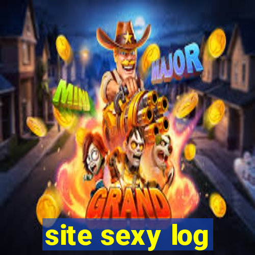 site sexy log